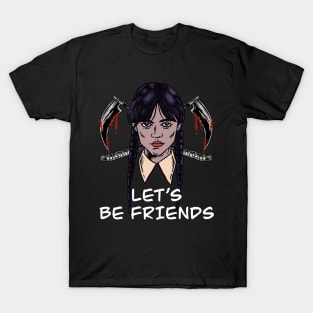 LET’S BE FRIENDS T-Shirt